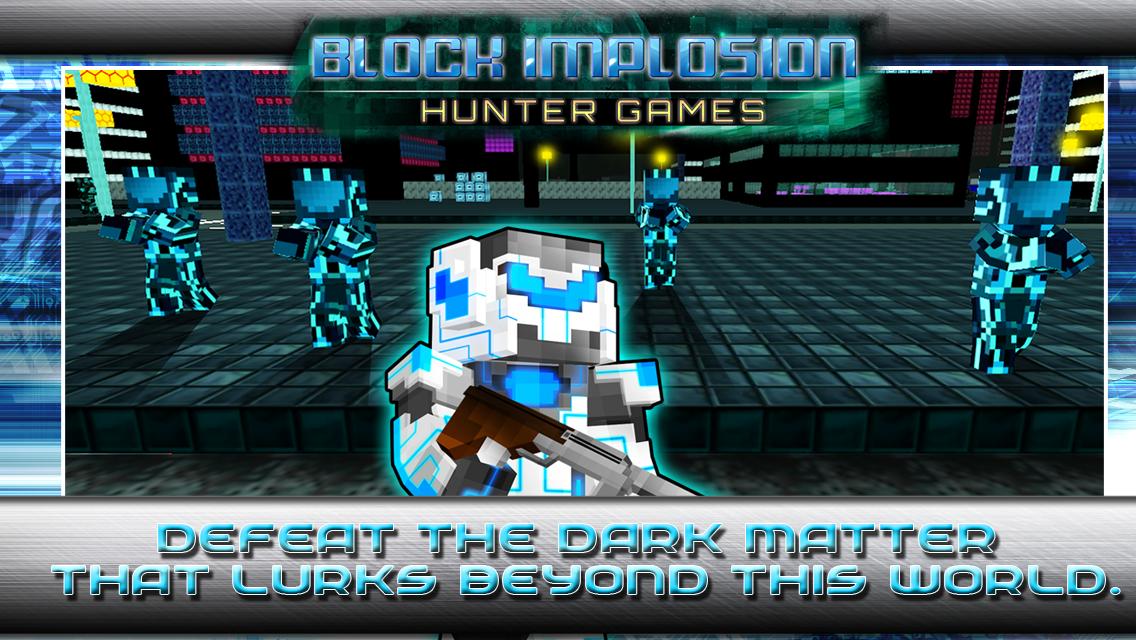 Block Implosion Hunter Games